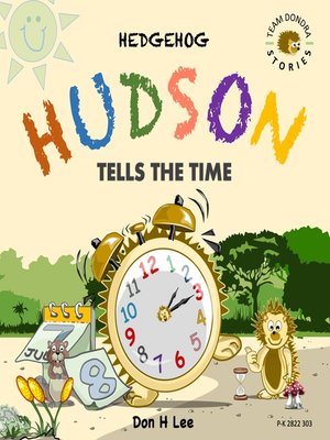 cover image of Hedgehog Hudson--Tells the Time